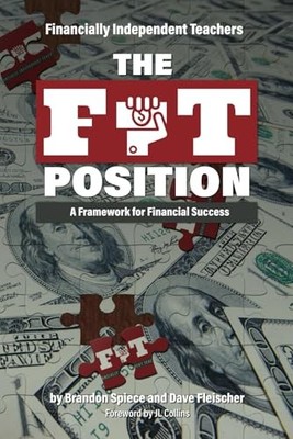 The FIT Position: A Framework for Financial Success by Dave Fleischer