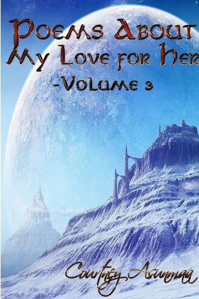 Poems About My Love For Her | Volume 3 | Courtney Asunmaa | Taschenbuch | 2018-image