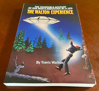 The Walton Experience by Travis Walton - PAPERBACK Mint