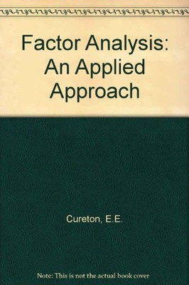 FACTOR ANALYSIS, AN APPLIED APPROACH By Edward Eugene Cureton - Hardcover *VG+*