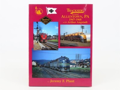 Morgensonne: Streckenseite um Allentown, PA 1947-1968 mit Arthur Angstadt HC Buch