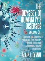 Alain L Fymat | The Odyssey Of Humanity's Diseases Volume 3 | Buch | Englisch
