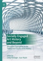 Socially Engaged Art History And Beyond Cindy Persinger
