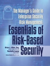 Manager's Guide to Enterprise Security Risk Management: Essentials of Risk-Ba...