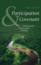 Dick Moes Participation and Covenant (Hardback) (UK IMPORT)