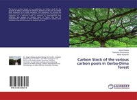 Carbon Stock Of The Various Carbon Pools In Gerba-Dima Forest Abyot Dibaba