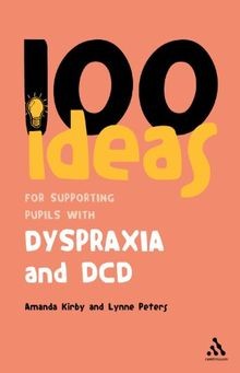 100 Ideas for Supporting Pupils with Dyspraxia and ... | Buch | Zustand sehr gut