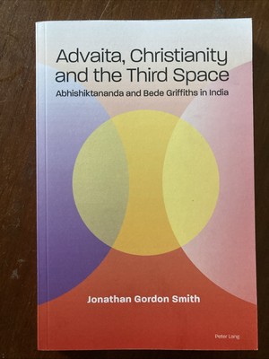 Advaita, Christentum und der dritte Raum: Abhishiktananda und Bede Griffiths in