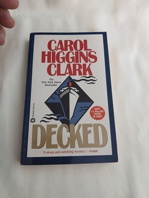 Decked Mass Market Paperbound Carol Higgins Clark