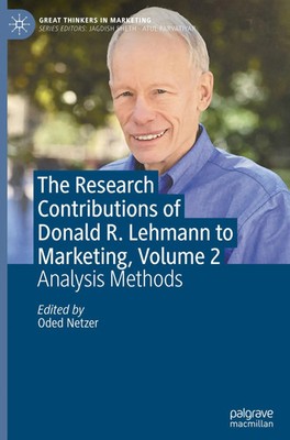 Oded Netzer | The Research Contributions of Donald R. Lehmann to Marketing,...