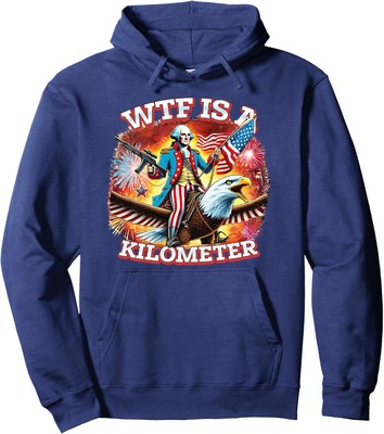 Retro WTF Is A Kilometer Funny Patriotic American Unisex Hooded Sweatshirt