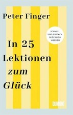 In 25 Lektionen zum Glück: Schnell und Buch DuMont Buchverlag GmbH & Co. KG