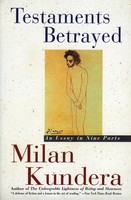 Testaments Betrayed Essay In Nine Parts, An Milan Kundera Taschenbuch Englisch