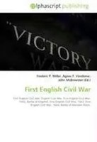 Frederic P. Miller (U. A.) | First English Civil War | Taschenbuch | Englisch