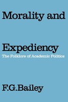 F. G. Bailey | Morality And Expediency | Taschenbuch | Englisch (2007)