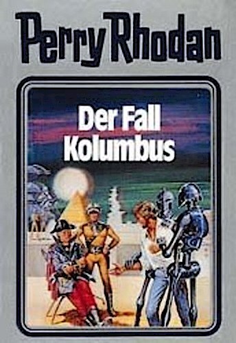 Perry Rhodan 11. Der Fall Kolumbus
