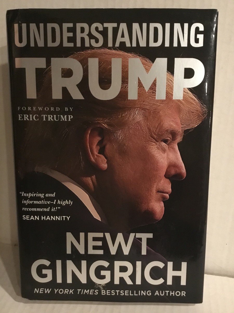 Understanding Trump Foreword by Eric Trump,Newt Gingrich HC DJ Like New  9781478923084| eBay