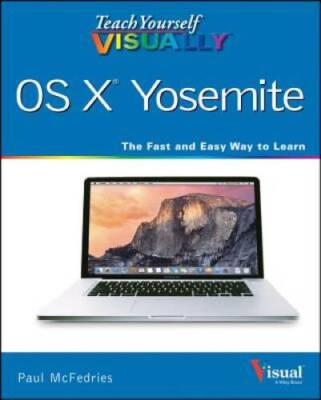 Teach Yourself VISUALLY OS X Yosemite (Teach Yourself VISU - VERY GOOD