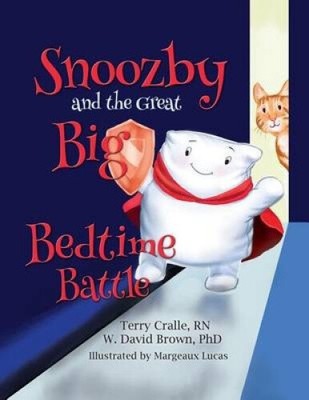 Snoozby and the Great Big Bedtime Battle by Cralle, Terry