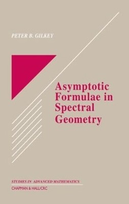 Asymptotic Formulae in Spectral Geometry - 9781584883586