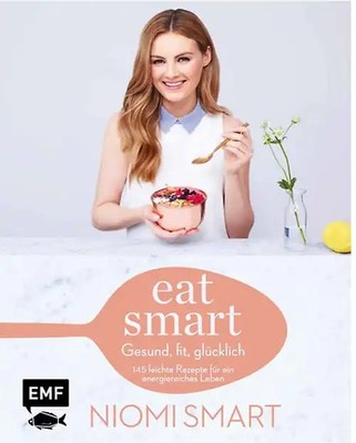 Eat smart   Gesund, fit, glücklich