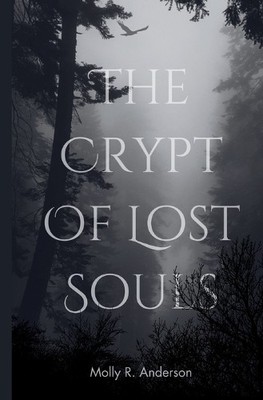 Molly R Anderson The Crypt of Lost Souls (Paperback) (UK IMPORT)