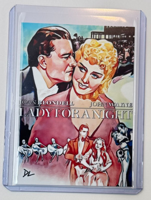 John Wayne Limited Edition Artist Signed ''Lady For A Night'' Trading Card 2/10