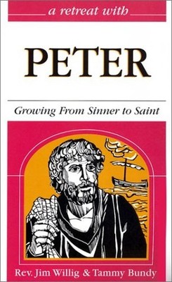 Peter: Growing from Sinner to Saint ..., Bundy, Tammy M