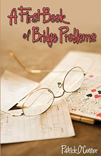 A First Book of Bridge Problems - O'Connor, Patrick