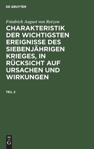 Friedrich Augus Friedrich August Von Retzow: Charakteristik Der Wicht (Hardback)
