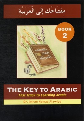 The Key to Arabic Fast Track to Learning  by Imran Hamza Alawiye PAPERBACK