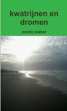 kwatrijnen en dromen by Mento Bieker (Dutch) Paperback Book