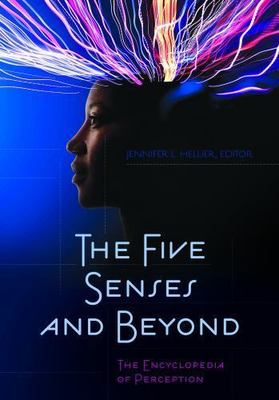 The Five Senses and Beyond: The Encyclopedia of Perception, , Very Good Book
