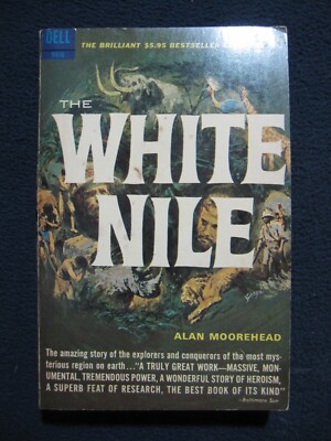The White Nile [Mass Market Paperback] [Jan 01, 1963] Moorehead, Alan