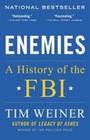Enemies: A History of the FBI - Paperback By Weiner, Tim - GOOD