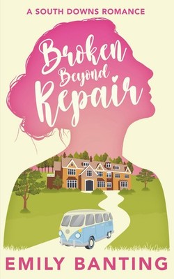 Broken Beyond Repair: A Sapphic Celebrity Ice Queen Romance (A South Downs Roman