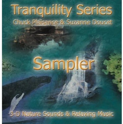 Chuck Plaisance Tranquility Series Sampler: 3-D Nature Sounds & (CD) (US IMPORT)