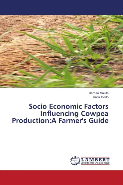 Usman Ma'ule (U. A.) | Socio Economic Factors Influencing Cowpea Production:A...-image