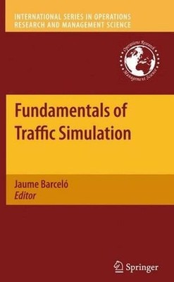 Fundamentals of Traffic Simulation by Jaume Barcel? (English) Paperback Book
