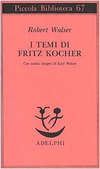 9788845903618 I temi di Fritz Kocher - Robert Walser,V. Rovelli Ruberl