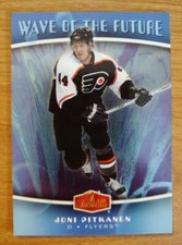 JONI PITKANEN 2006-07 Flair Showcase Wave of the Future #WF33 Flyers  ID:979