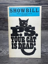 P.S. YOUR CAT IS DEAD, PLAYBILL, 1978, CIRCLE IN THE SQUARE