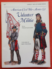 Osprey Men at Arms 207, AMERICAN CIVIL WAR ARMIES (5): VOLUNTEER MILITIA