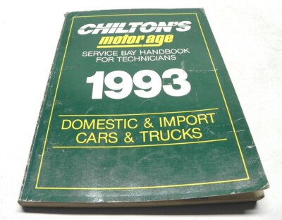 1993 CHILTON'S MOTOR AGE SERVICE BAY HANDBOOK DOMESTIC & IMPORT CARS/TRUCKS USED