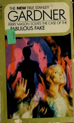 The Case of the Fabulous Fake Erle Stanley Gardner