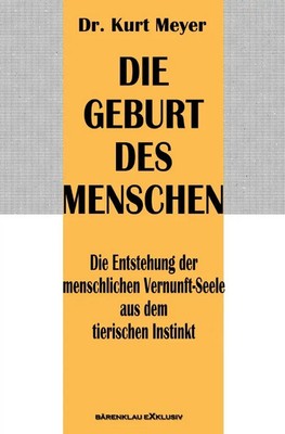Die Geburt des Menschen - Die Entstehung der menschlichen Vernunft-Seele aus...