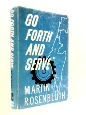 Go Forth and Serve (Martin Rosenbluth - 1961) (ID:85898)