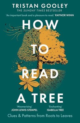 How to Read a Tree | Tristan Gooley | englisch