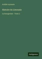Achille Leymarie | Histoire Du Limousin | Buch | FranzöSisch (2025)