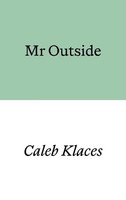 Caleb Klaces - Mr Outside - Paperback - G245Z